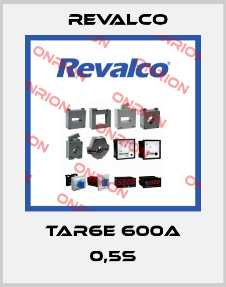 TAR6E 600A 0,5s Revalco