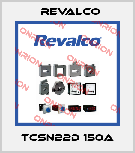 TCSN22D 150A Revalco