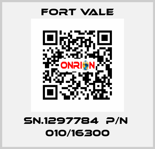 SN.1297784  P/N  010/16300 Fort Vale