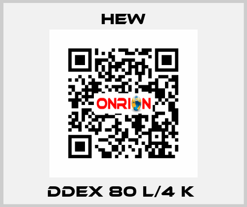 DDEx 80 L/4 K  HEW