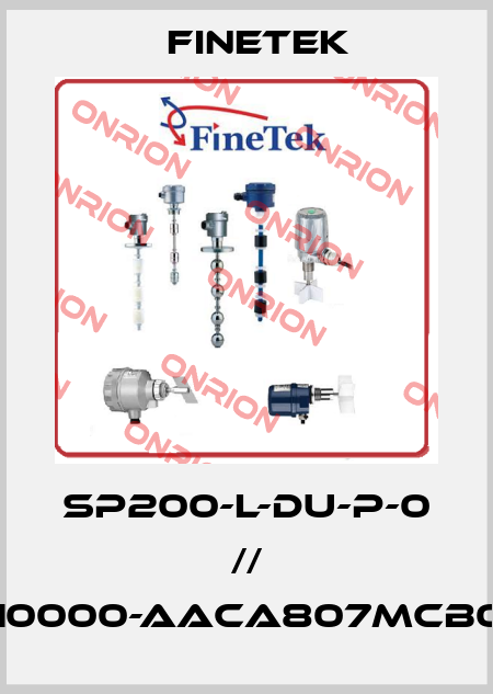 SP200-L-DU-P-0 // SPX10000-AACA807MCB0040 Finetek