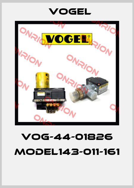 VOG-44-01826 MODEL143-011-161  Vogel