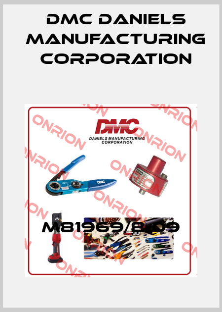 M81969/8-09 Dmc Daniels Manufacturing Corporation