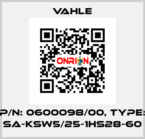 P/n: 0600098/00, Type: SA-KSW5/25-1HS28-60 Vahle