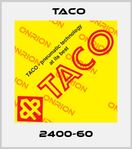 2400-60 Taco