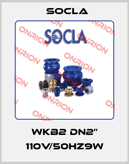 WKB2 DN2" 110V/50HZ9W Socla
