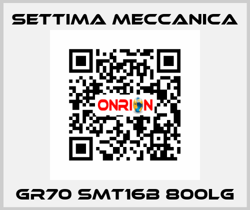 GR70 SMT16B 800LG Settima Meccanica