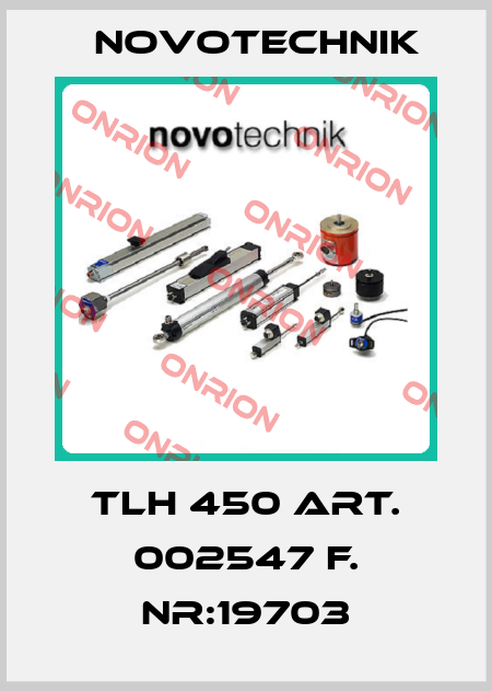 TLH 450 ART. 002547 F. Nr:19703 Novotechnik