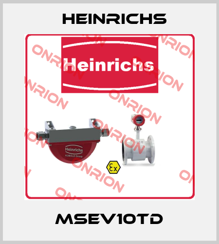 MSEV10TD Heinrichs
