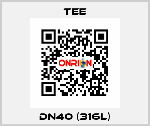 DN40 (316L) TEE