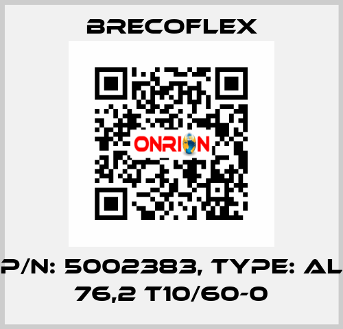 P/N: 5002383, Type: AL 76,2 T10/60-0 Brecoflex