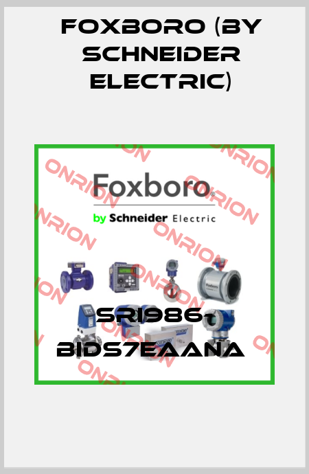 SRI986- BIDS7EAANA  Foxboro (by Schneider Electric)