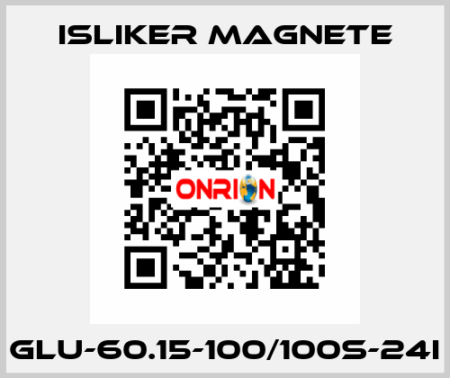 Glu-60.15-100/100S-24I ISLIKER MAGNETE