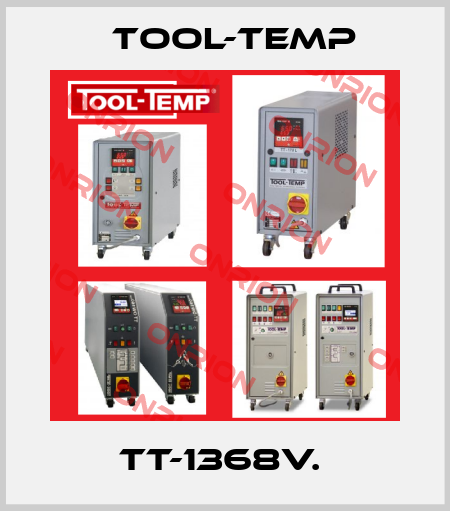 TT-1368V.  Tool-Temp