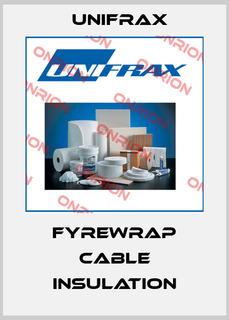 FyreWrap Cable Insulation Unifrax