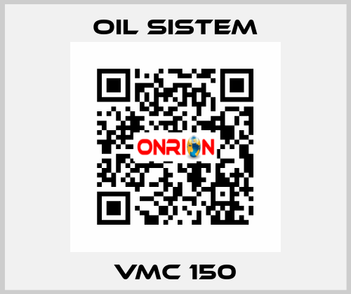 VMC 150 Oil Sistem