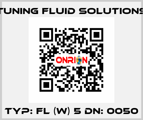 Typ: FL (W) 5 DN: 0050 Tuning Fluid Solutions