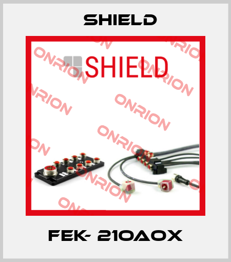 FEK- 21OAOX Shield
