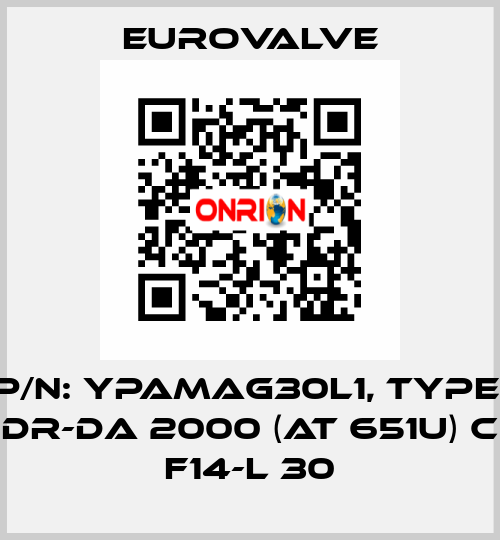 P/N: YPAMAG30L1, Type: DR-DA 2000 (AT 651U) C F14-L 30 Eurovalve