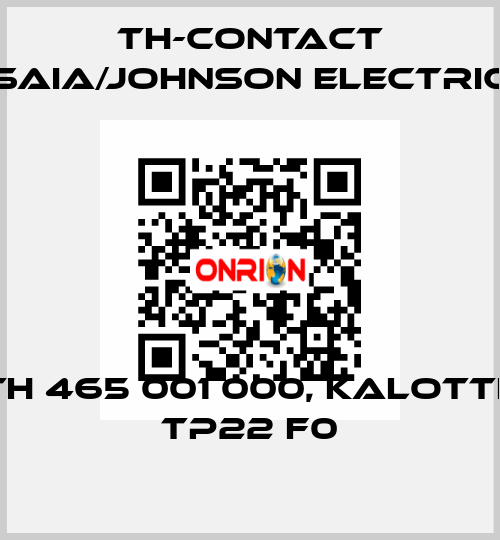 TH 465 001 000, Kalotte TP22 F0 TH-Contact (Saia/Johnson Electric)