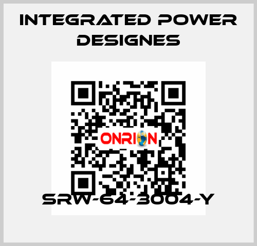 SRW-64-3004-Y INTEGRATED POWER DESIGNES