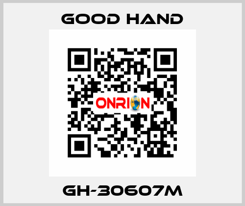 GH-30607M Good Hand