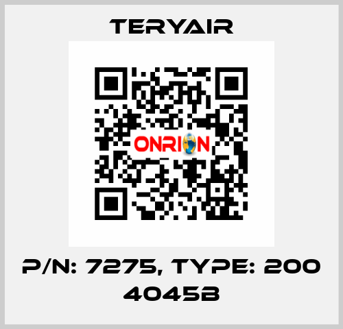 P/N: 7275, Type: 200 4045B TERYAIR