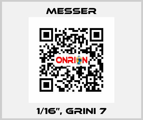 1/16”, GRINI 7 Messer