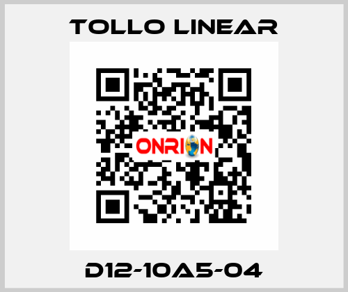 D12-10A5-04 Tollo Linear