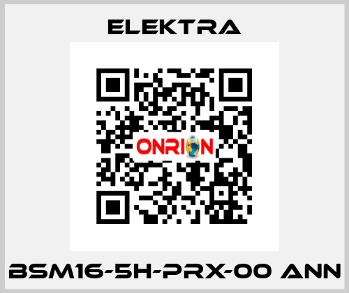 BSM16-5H-PRX-00 ANN ELEKTRA