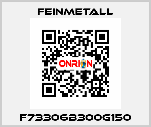 F73306B300G150 FEINMETALL