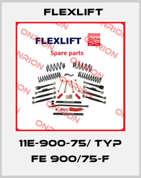 11E-900-75/ TYP FE 900/75-F Flexlift