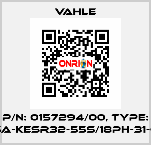 P/n: 0157294/00, Type: SA-KESR32-55S/18PH-31-0 Vahle