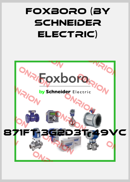871FT-3G2D3T-49VC Foxboro (by Schneider Electric)