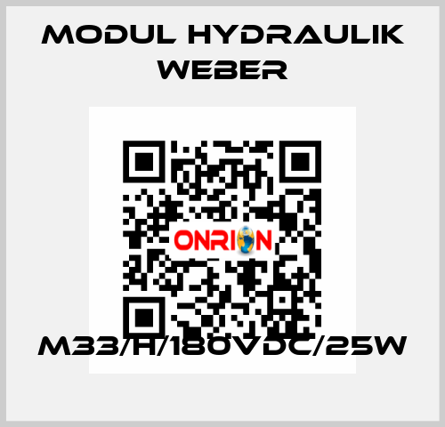 M33/H/180VDC/25W MODUL HYDRAULIK WEBER