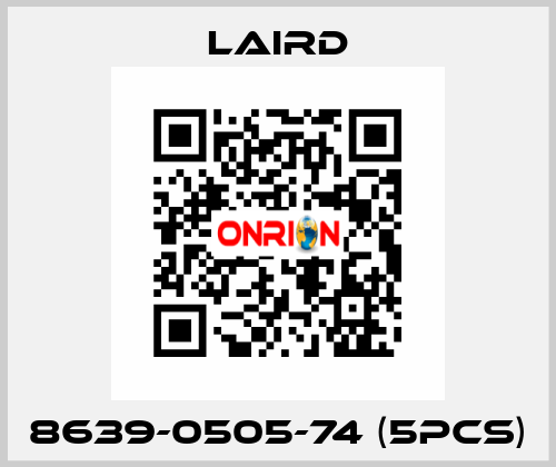 8639-0505-74 (5pcs) Laird