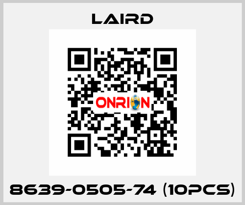 8639-0505-74 (10pcs) Laird