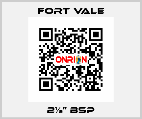 2½” BSP Fort Vale