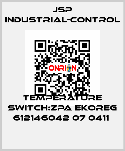 TEMPERATURE SWITCH:ZPA EKOREG 612146042 07 0411  JSP Industrial-Control