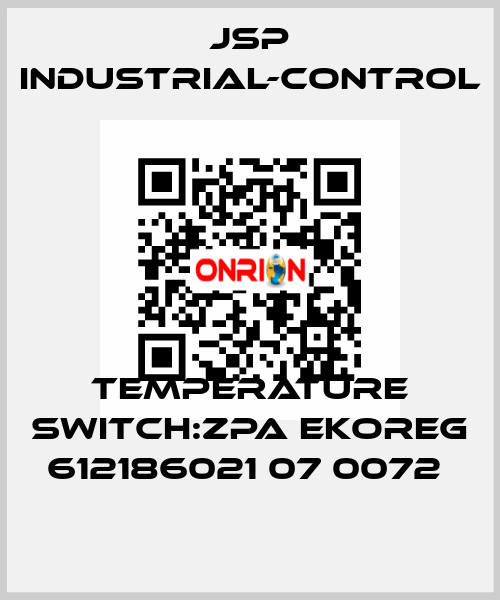 TEMPERATURE SWITCH:ZPA EKOREG 612186021 07 0072  JSP Industrial-Control