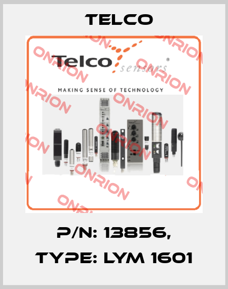 p/n: 13856, Type: LYM 1601 Telco