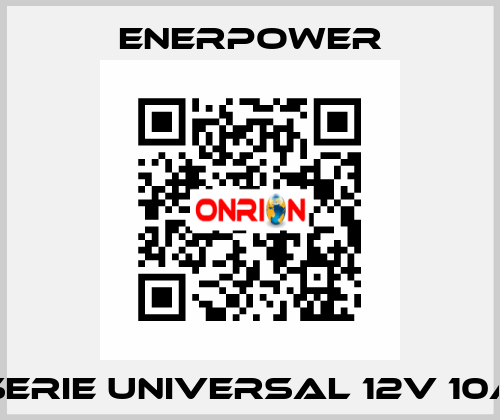 SERIE UNIVERSAL 12V 10A Enerpower