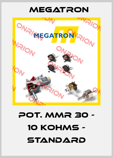 POT. MMR 30 - 10 KOHMS - STANDARD Megatron