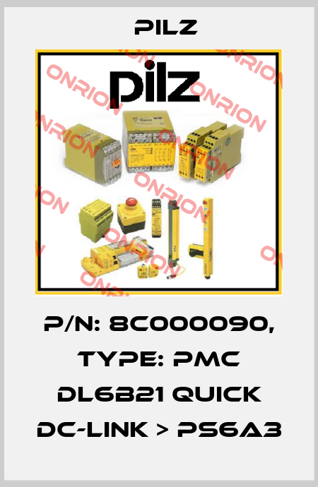 p/n: 8C000090, Type: PMC DL6B21 Quick DC-Link > PS6A3 Pilz
