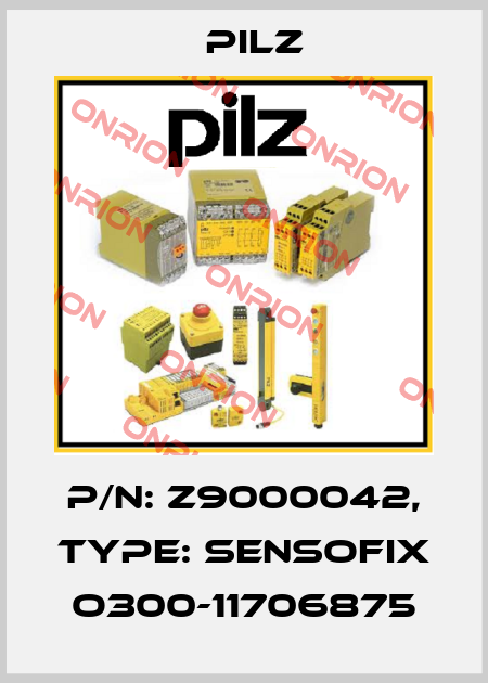 p/n: Z9000042, Type: Sensofix O300-11706875 Pilz