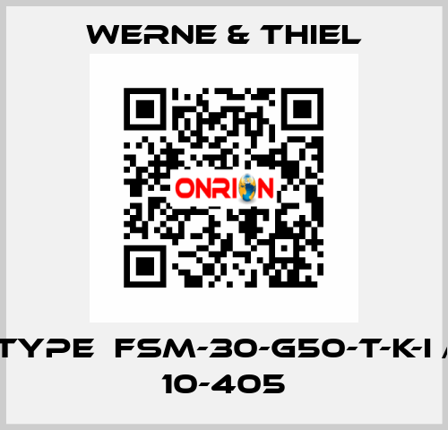 Type  FSM-30-G50-T-K-I / 10-405 Werne & Thiel