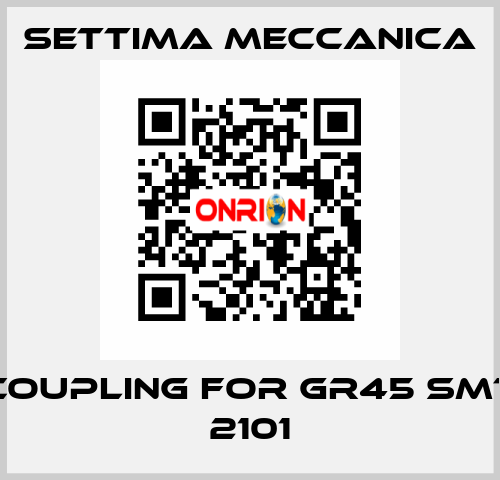 coupling for GR45 SMT 2101 Settima Meccanica