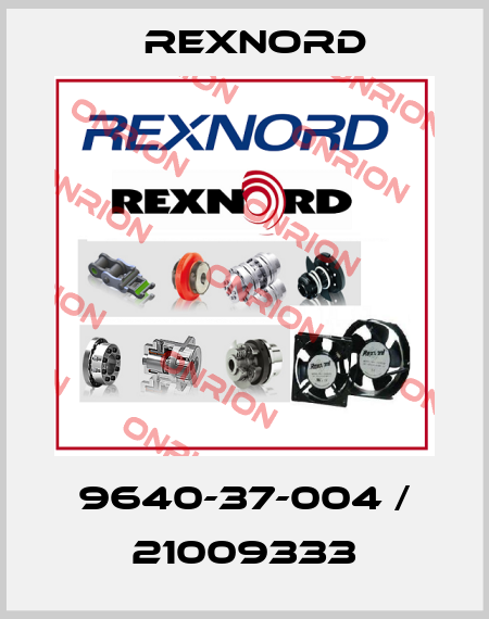 9640-37-004 / 21009333 Rexnord