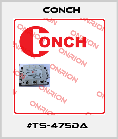 #TS-475DA  Conch