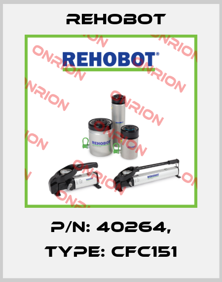 p/n: 40264, Type: CFC151 Rehobot